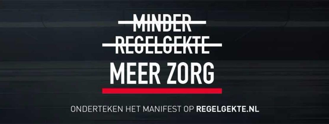 Minder regelgekte. Meer zorg